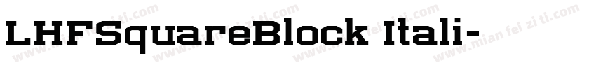 LHFSquareBlock Itali字体转换